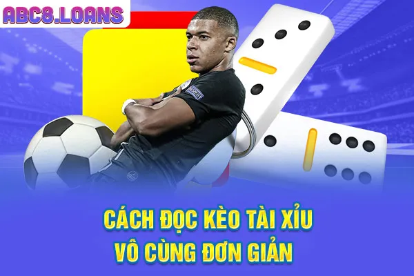 Cách đọc kèo tài xỉu vô cùng đơn giản