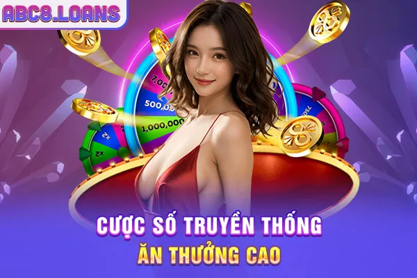 Cược số truyền thống ăn thưởng cao